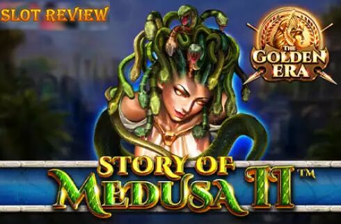 Story of Medusa II - The Golden Era slot